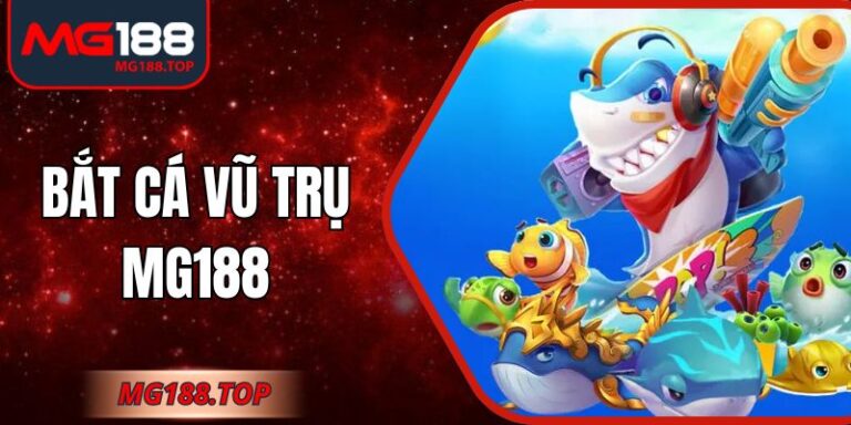 Bắt Cá Vũ Trụ Mg188 – Hành Trình Giải Trí Sống Động
