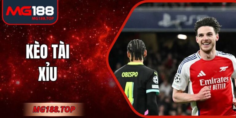 Kèo Tài Xỉu Là Gì Cùng Cách Tính Tiền Thưởng Chuẩn Nhất