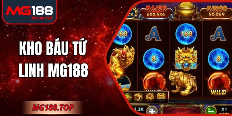 Kho Báu Tứ Linh Mg188 – Huyền Thoại Chinh Phục Vận May