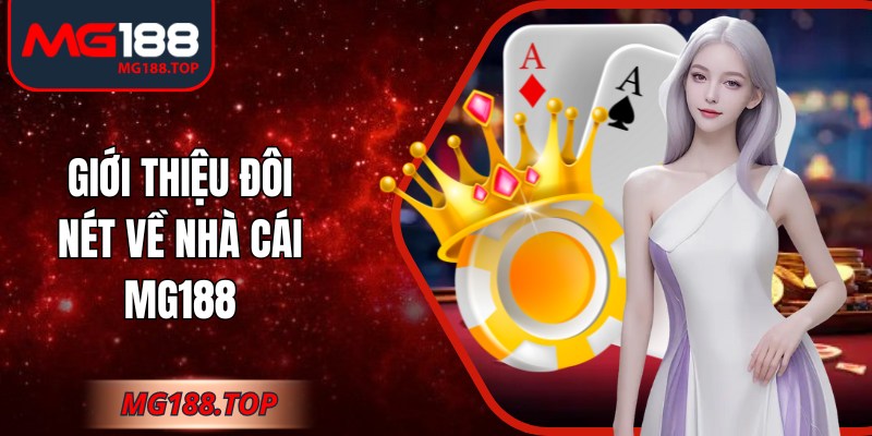 Giới thiệu đôi nét về nhà cái Mg188