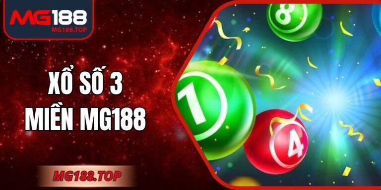 Xổ Số 3 Miền Mg188 – Trải Nghiệm Dự Đoán May Mắn Chính Xác